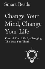 Change Your Mind, Change Your Life