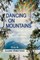 Dancing on Mountains