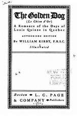 The Golden Dog - Le Chien d'Or - A Romance of the Days of Louis Quinze