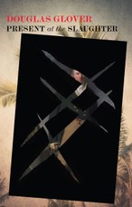 Present at the Slaughter