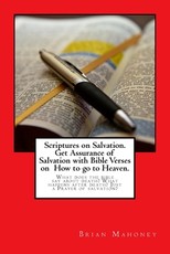 Scriptures on Salvation. Get Assurance of Salvation with Bible Verses on How to go to Heaven.
