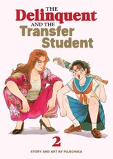 The Delinquent and the Transfer Student Vol. 2