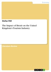 The Impact of Brexit on the United Kingdom's Tourism Industry