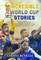 Incredible World Cup Stories