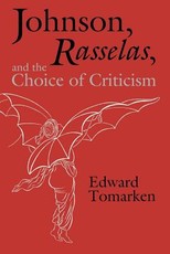 Johnson, Rasselas, and the Choice of Criticism