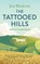 The Tattooed Hills