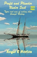 Profit and Plunder Under Sail, Black and White Version.