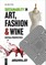 Sustainability in Art, Fashion and Wine