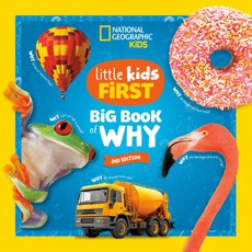 National Geographic Little Kids First Big Book of Why, 2nd Edition