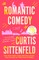 Sittenfeld, C: Romantic Comedy
