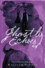 Ghostly Echoes, Volume 3: A Jackaby Novel