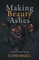 Making Beauty With The Ashes