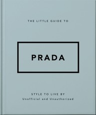 The Little Guide to Prada