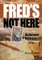 Fred's Not Here - Living with Alzheimer Disease Takes Courage