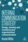 Miller, R: Internal Communication Strategy