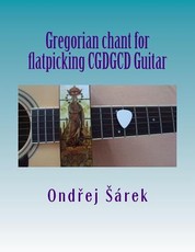 Gregorian chant for flatpicking CGDGCD Guitar
