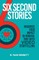 Six Second Stories