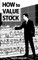 How to Value a Stock