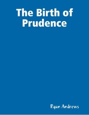 The Birth of Prudence