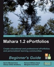Mahara 1.2 ePortfolios Beginner's Guide