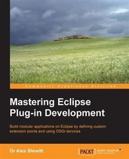 Mastering Eclipse Plug-in Development