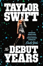 Taylor Swift: The Debut Years