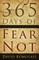 365 Days of Fear Not