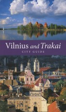 Vilnius and Trakai. City Guide (anglų k.)