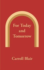 For Today and Tomorrow