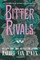 Bitter Rivals (Previously Published as Elite)