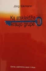Ką atskleidžia kraujo grupė