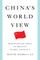 Li, D: China's World View