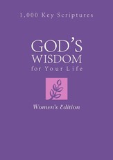 God's Wisdom for Your Life: Women's Edition