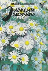 Jaunajam gėlininkui