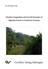 Floristic Composition and Growth Dynamics of Riparian Forests in North-East Vietnam