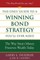 The Only Guide to a Winning Bond Strategy You'll Ever Need