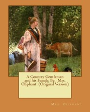 A Country Gentleman and his Family. By
