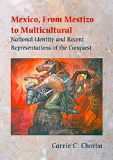 Mexico, from Mestizo to Multicultural