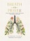 Breath as Prayer