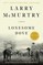 Lonesome Dove. 25th Anniversary Edition