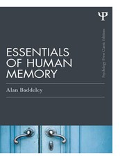 Baddeley, A: Essentials of Human Memory (Classic Edition)