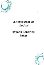 A House-Boat on the Styx