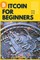 Williams, N: Bitcoin for Beginners
