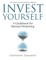 Invest Yourself