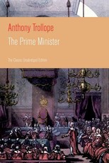 The Prime Minister (The Classic Unabridged Edition)