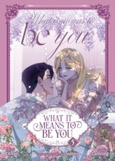 What It Means to Be You (Comic) Vol. 5
