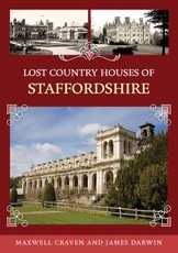 Lost Country Houses of Staffordshire