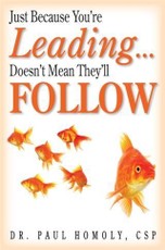 Just Because You're Leading... Doesn't Mean They'll Follow