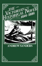 The Victorian Historical Novel 1840-1880