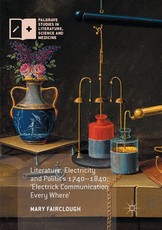 Literature, Electricity and Politics 1740-1840